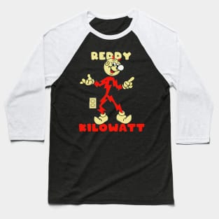 REDDY KILOWATT IS FUN Baseball T-Shirt